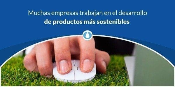 Empresas trabajan en el desarrollo de productos más sostenibles