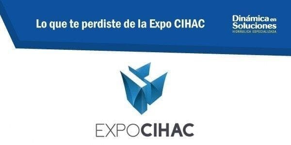 Lo que te perdiste la expo CIHAC 2018
